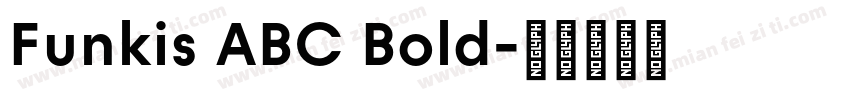 Funkis ABC Bold字体转换
